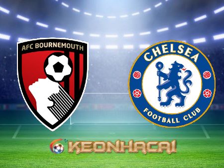 Soi kèo nhà cái Bournemouth vs Chelsea – 21h00 – 06/05/2023