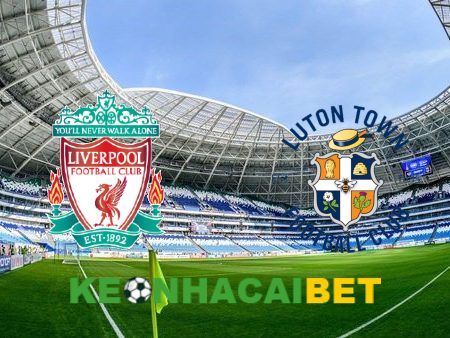 Soi kèo nhà cái Liverpool vs Luton – 02h30 – 22/02/2024
