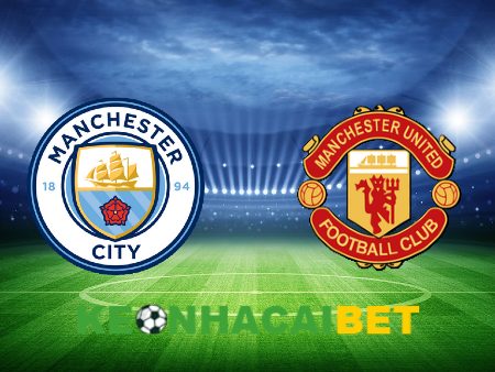 Soi kèo nhà cái Manchester City vs Manchester Utd – 22h30 – 03/03/2024